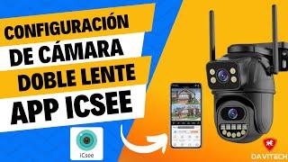 Tutorial iCSee - Cómo configurar cámara de DOBLE LENTE -  ¡ACTUALIZADO! 