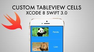 How To Create Custom Tableview Cells In Xcode 8 (Swift 3.0)