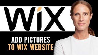 How to Add Pictures on Wix Website | Upload Photos to Wix Website (Simple Tutorial)