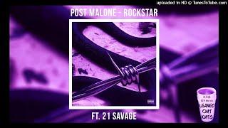 Post Malone x 21 Savage - rockstar [SLOWED]