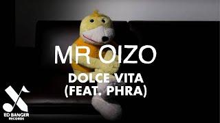 Mr. Oizo -  Dolce Vita (feat. Phra) [Lyrics Video]