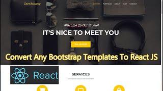 Convert Any Bootstrap Templates To React JS
