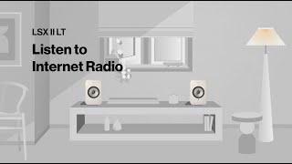 LSX II LT - Listen to Internet Radio