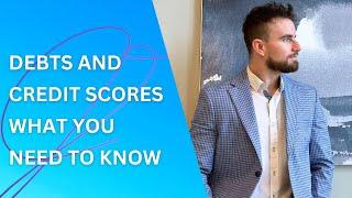 Debts and Credit Scores: What You Need To Know | Jerry Fetta