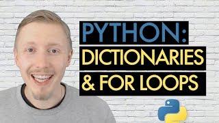 PYTHON DICTIONARIES & FOR LOOPS (Beginner's Guide to Python Lesson 8)