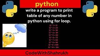 write a program to print table of any number in python using for loop.#phython