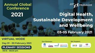 25th Annual Global Conference - Pradanya 2021 | DAY 01 Plenary Sessions |