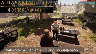 A Bavarian Tale - Totgeschwiegen - Vollversion / Folge 7 - Schorsch befragen