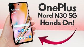 OnePlus Nord N30 5G - Hands On & First Impressions!