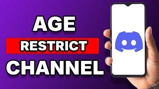 How To Age Restrict A Discord Channel On Mobile (Full Tutorial)