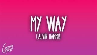 Calvin Harris - My Way