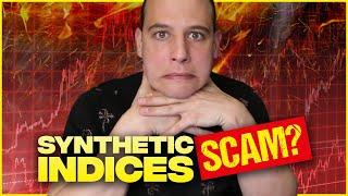 Is Trading with Synthetic Indices a Scam? (this is what they don't tell you)