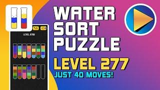 Water Sort Puzzle Level 277 Walkthrough [40 Moves!]