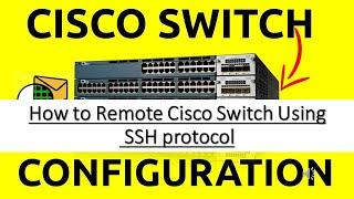 How to Remote Cisco Switch Using SSH Protocol Securely | Telnet v/s SSH | CCNA 200-301 #ciscoswitch