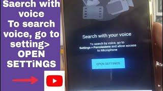 Youtube search with your voice to search by voice go to settings permissions and allow access microp