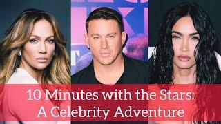 10 Minutes with the Stars: A Celebrity Adventure