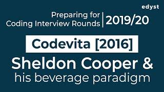 TCS CodeVita [2016] Sheldon Cooper and his Beverage Paradigm | Edyst