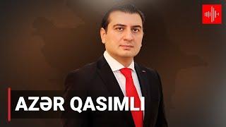 Azər Qasımlı: Ölkədən çıxışına qadağa qoyulması haqda