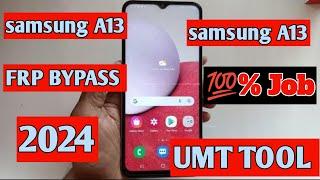 Samsung A135f FRP BYPASS | SAMSUNG A13 GOOGLE ACCOUNT REMOVE by UMT TOOL 2024 with *#0*#