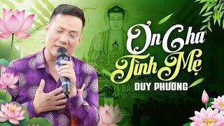 Ơn Cha Tình Mẹ - Duy Phường | Bài Hát Về Mẹ Xúc Động Khiến Hàng Triệu Người Rơi Nước Mắt