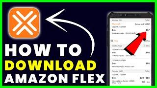 How to Download Amazon Flex App | How to Install & Get Amazon Flex App