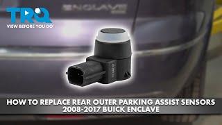 How to Replace Rear Outer Parking Assist Sensor 2008-2017 Buick Enclave