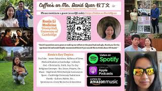 Rosia Li | Medicine, Trinity Hall, Cambridge University | Coffee's on Me, David Quan 权丁文