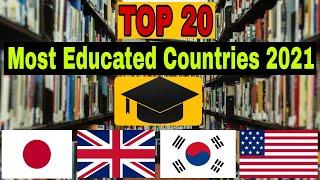 Top 20 Most Educated Countries in the world 2021