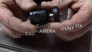 Ball Head Camera Mount Fix