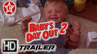 Baby's Day Out 2 Coming Back - Official Movie Trailer