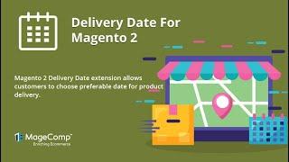 Magento 2 Delivery Date Extension | Estimate Delivery Scheduler