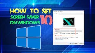 How to Set Screen Saver on Windows 10 | How to change Screensaver timeout settings in Windows 10