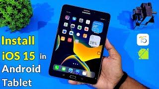 iOS 15 On Android Tablet | Change Your Device Look Like iOS 15 | Complete Setup