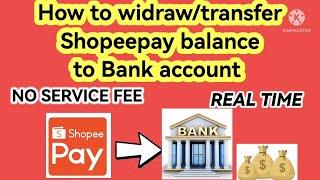 How to transfer Shopeepay balance to Bank Account /NO Service Fee. Real Time