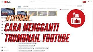 Cara pasang Thumbnail Youtube dari Komputer | Tutorial Youtube