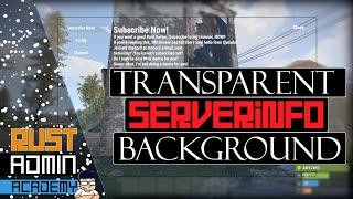 TRANSPARENT BACKGROUND IMAGE for ServerInfo Rust GUI | ®️ Rust Admin Academy Tutorial 2021