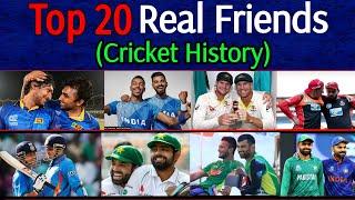 Real Life Friends In Cricket | Real Friendship In Cricket | Top 10 Real Friend In Cricket History |