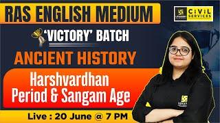 Ancient History | Harshvardhan Period and Sangam Age | Divya ma'am | RAS Utkarsh English