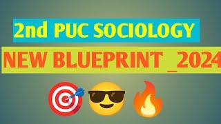 2nd PUC SOCIOLOGY  Blueprint of Model Question Paper Karnataka Board 2024-25