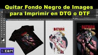 Quitar Fondo Negro de Imágenes para imprimir o Estampar Camisetas con Impresora DTG o DTF