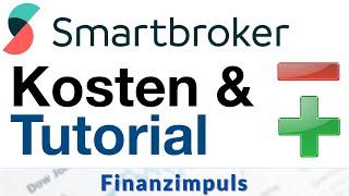 Smartbroker im Praxistest: Kosten, Tutorial und echte Erfahrungen