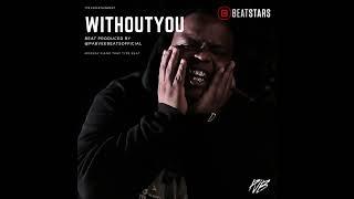 [NEW] Morray Type Beat "WITHOUTYOU" Emotional Piano Trap prod by @pabveebeatsofficial