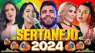 MIX SERTANEJO 2024  AS MELHORES MUSICAS SERTANEJAS 2024 HD  SERTANEJO 2024 MAIS TOCADAS