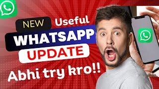 Useful & New WhatsApp Features For You !