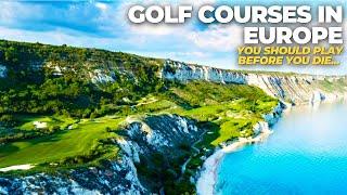 Top 10 Best Golf Courses in The Europe | Bucket List Golf Trip