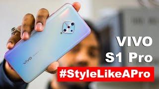 vivo S1Pro Unboxing & Review  48MP AI Quad Camera Goodness #StyleLikeAPro