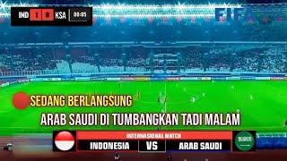 SEDANG BERLANGAUNG - INDONESIA VS ARAB SAUDI I ARAB SAUDI DIBTUMBANGKAN TADI MALAM - U19