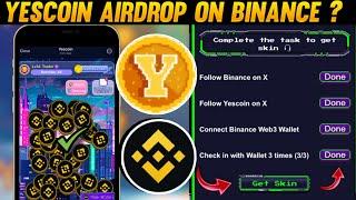 Yescoin Airdrop Listing on Binance ? | Connect with binance web3 wallet? | Yescoin Airdrop Update