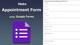 How to make a scheduling appointment form using Google Forms