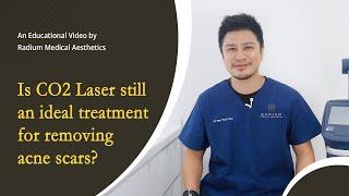 Is CO2 Laser Still An Ideal Treatment For Removing Acne Scars?